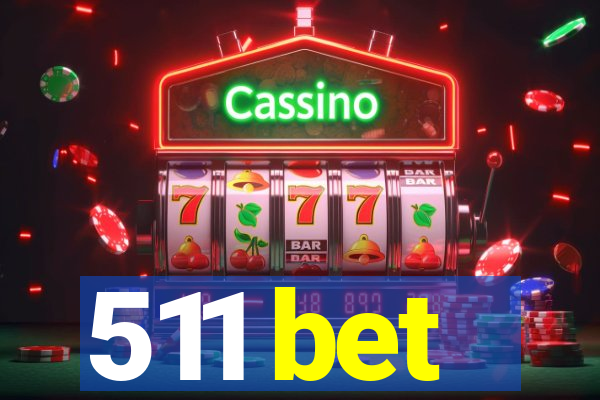 511 bet